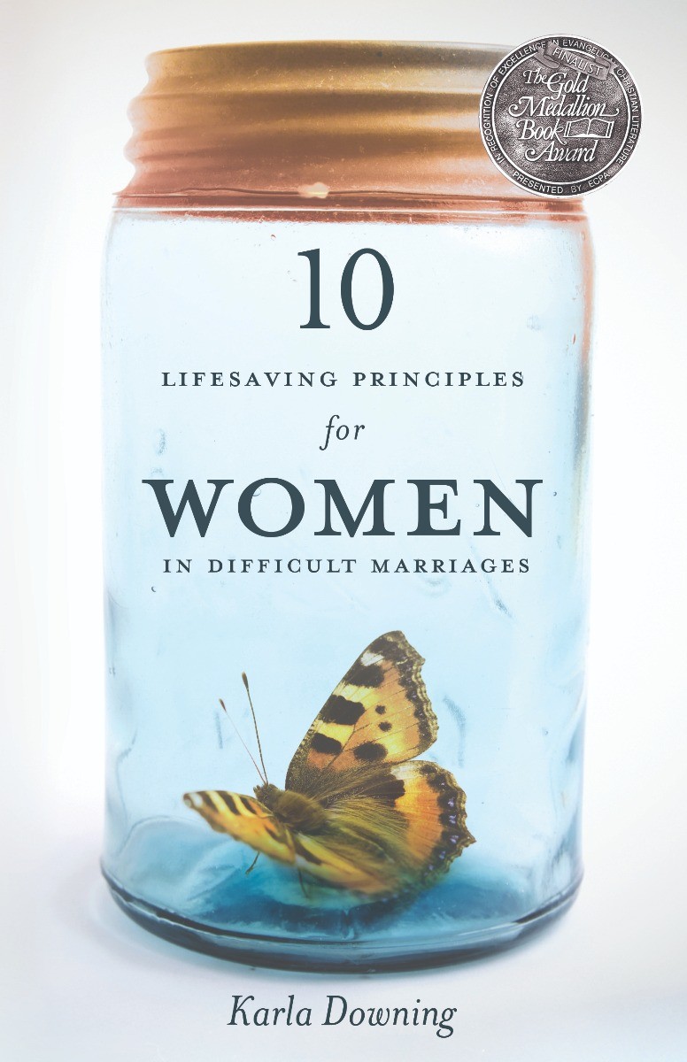 10 LifeSaving Principles for Women in Difficult Marriages
