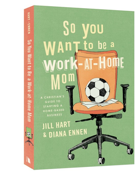 So You Want to be a Work at Home Mom