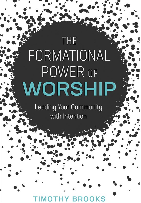 The Formational Power of Worship